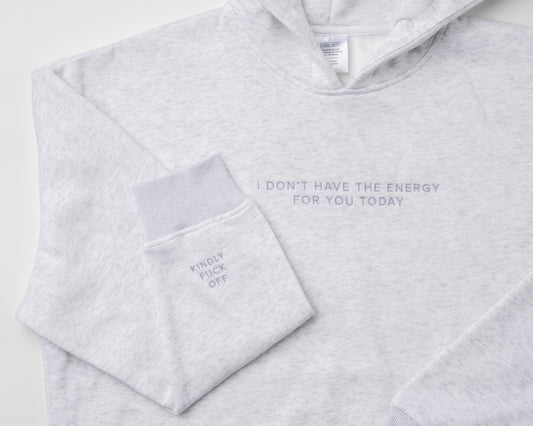 Energy for You Today Hoodie