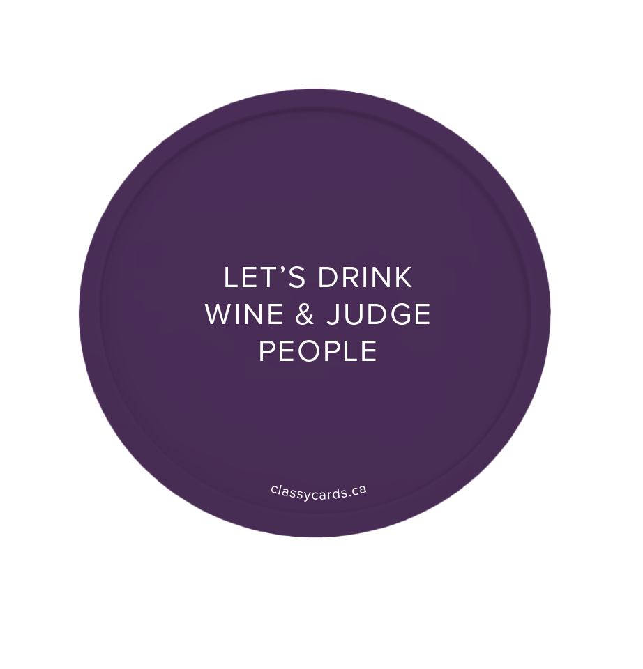 Drink Wine and Judge People Coaster