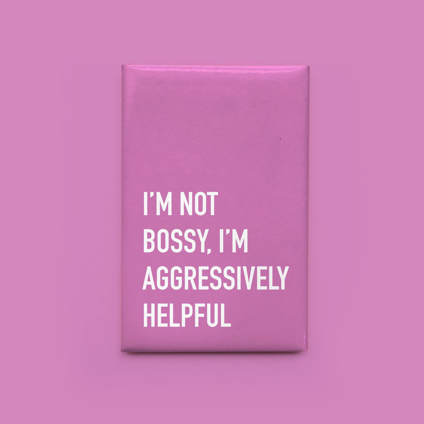 Aggressively Helpful Magnet
