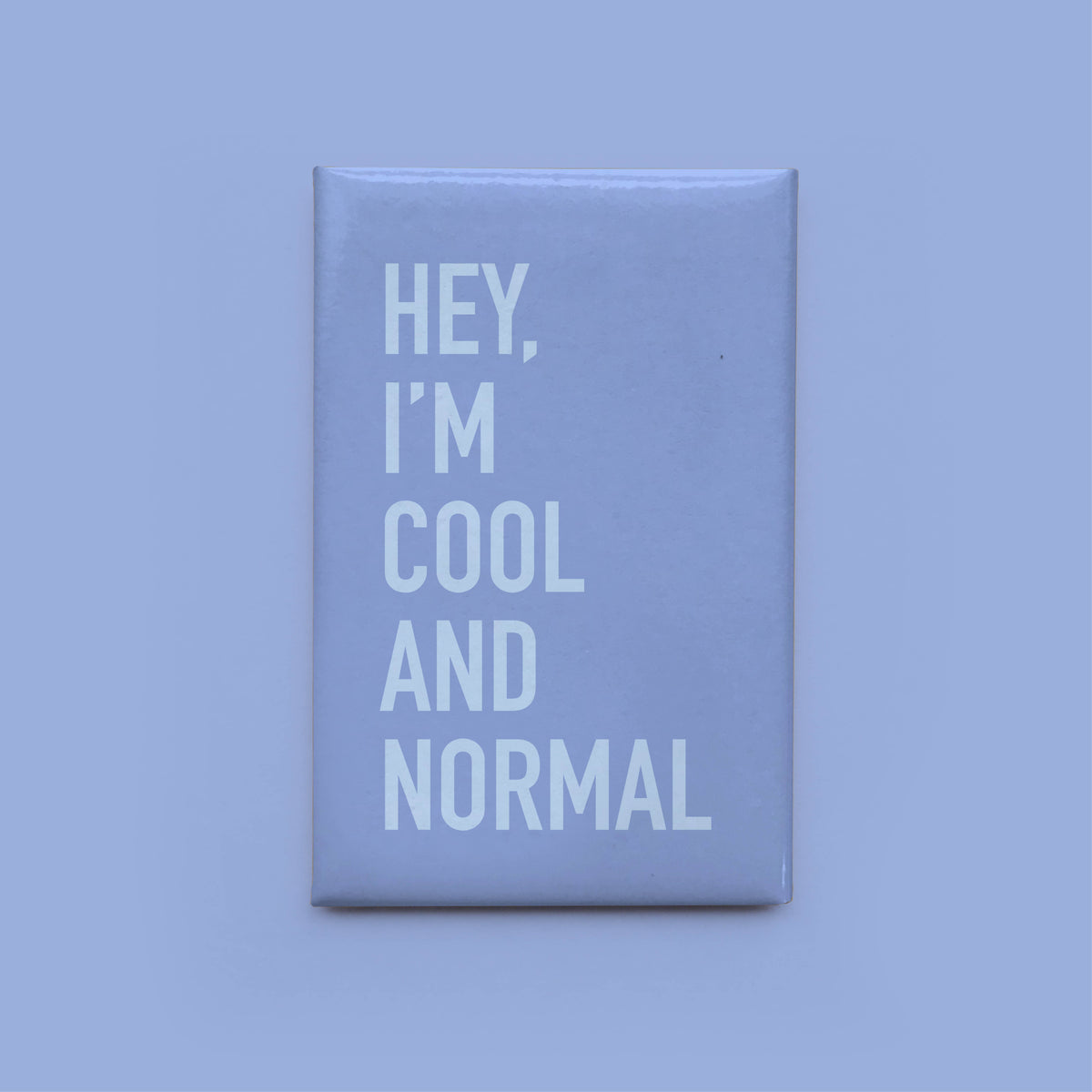 Cool and Normal Magnet