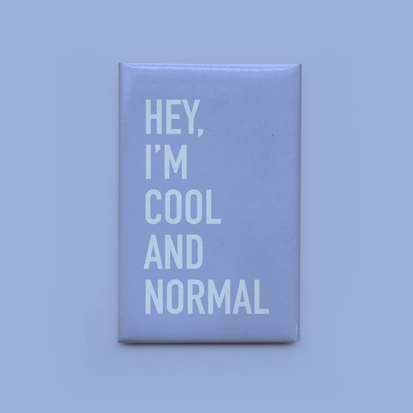 Cool and Normal Magnet