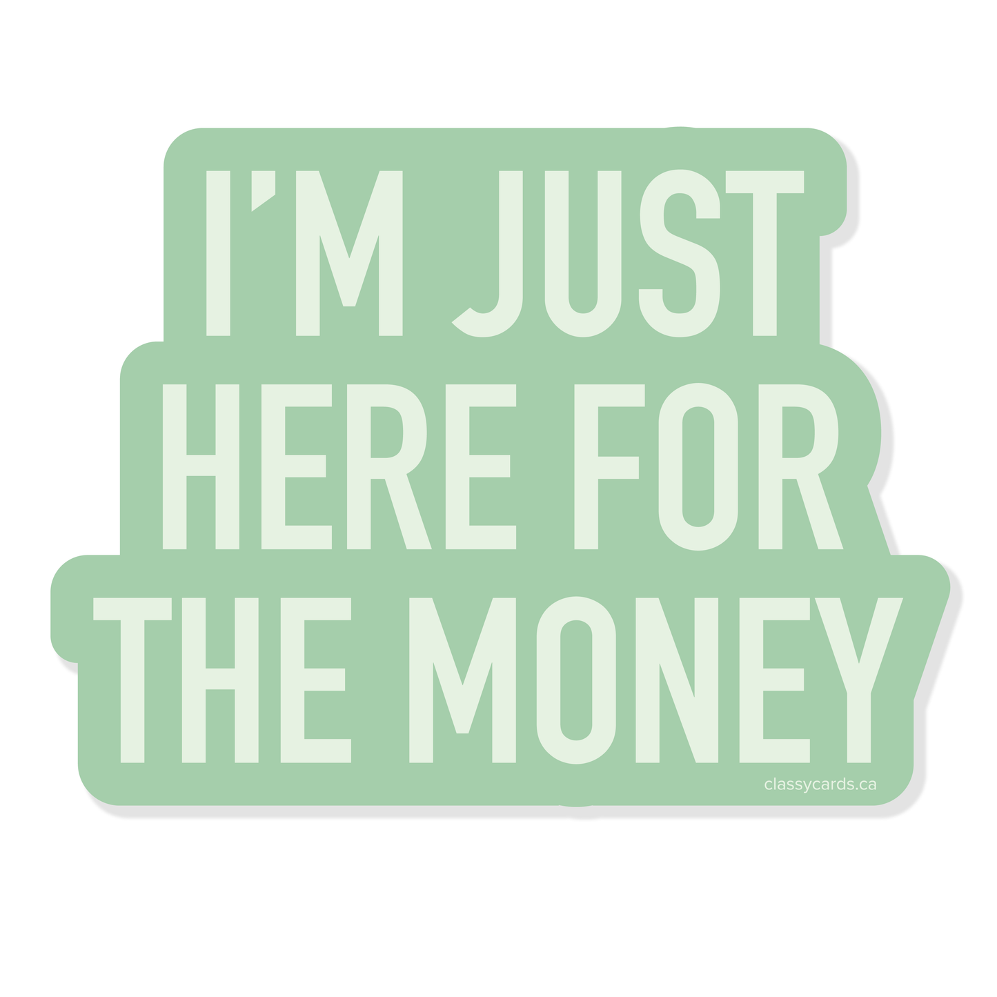 For The Money Sticker
