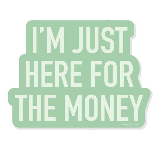 For The Money Sticker