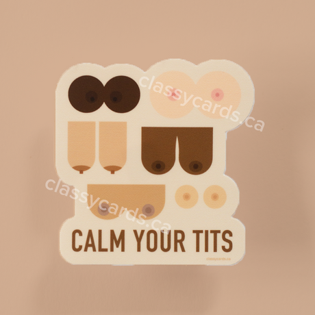 Calm Your Tits Vinyl Sticker