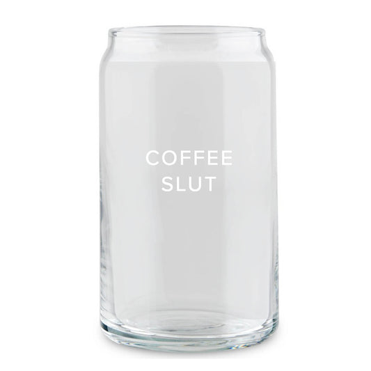 Coffee Slut Can Glass