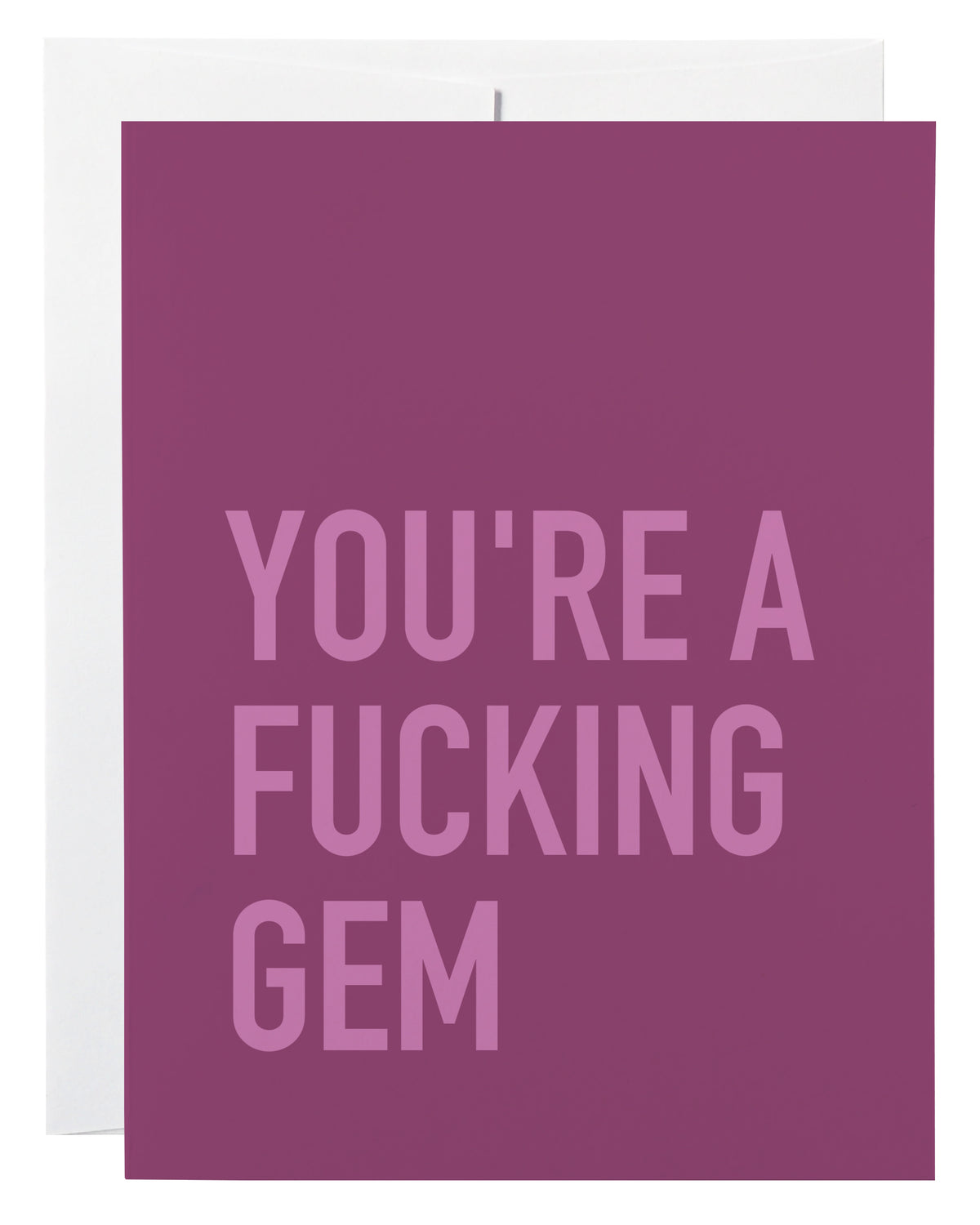 You're a Fucking Gem Card