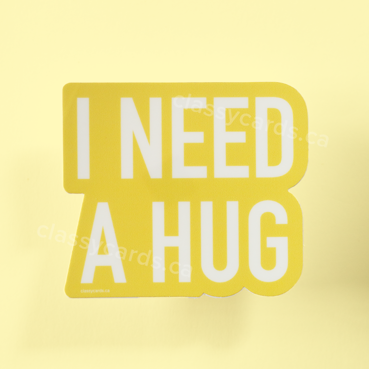 Need a Hug Vinyl Sticker