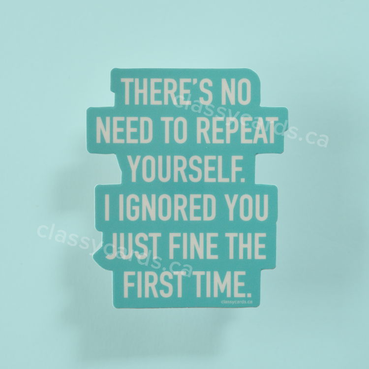 Ignored Vinyl Sticker