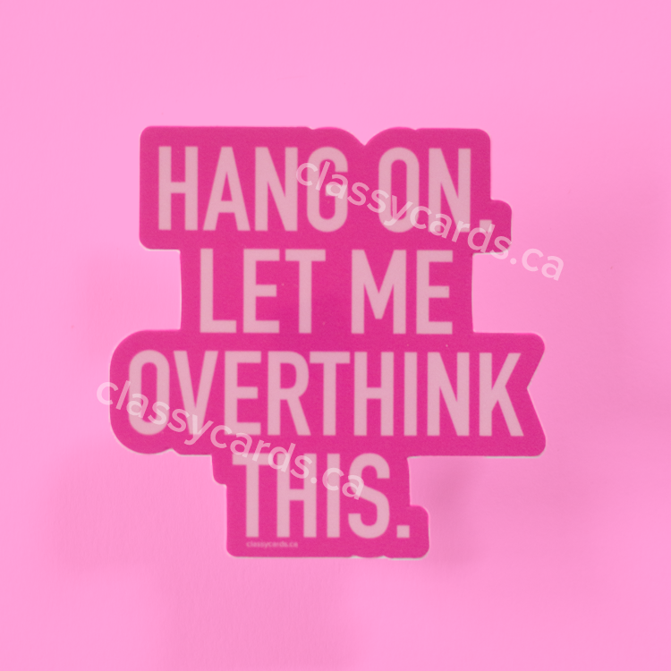 Overthink Vinyl Sticker