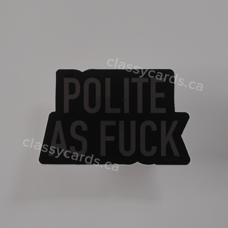 Polite Vinyl Sticker