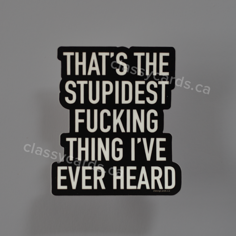 Stupidest Vinyl Sticker