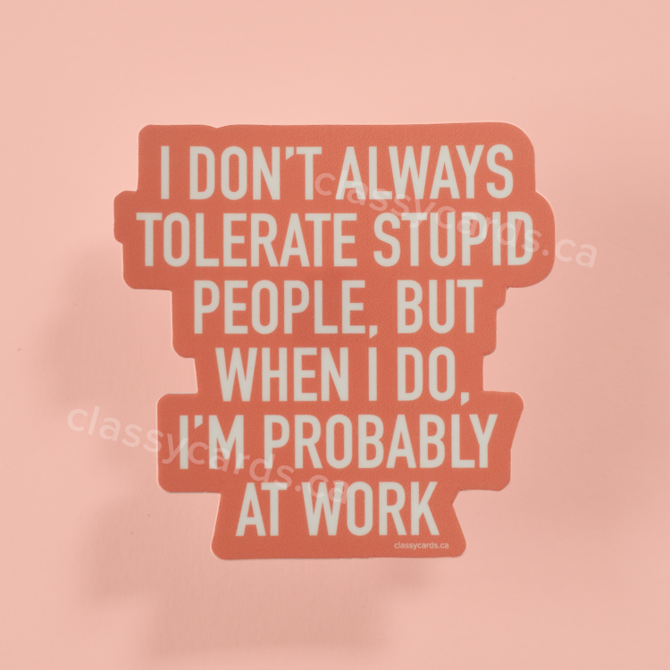 Tolerate People Vinyl Sticker