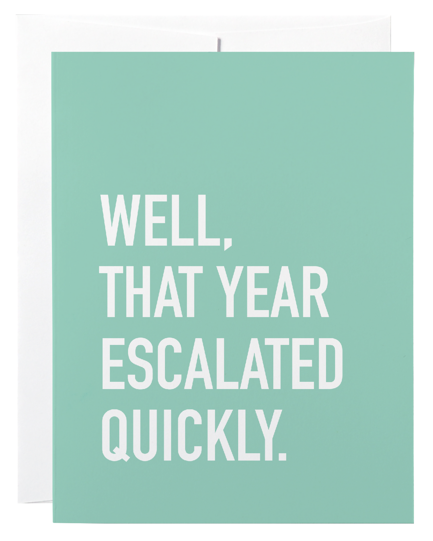 Escalated Quickly Card