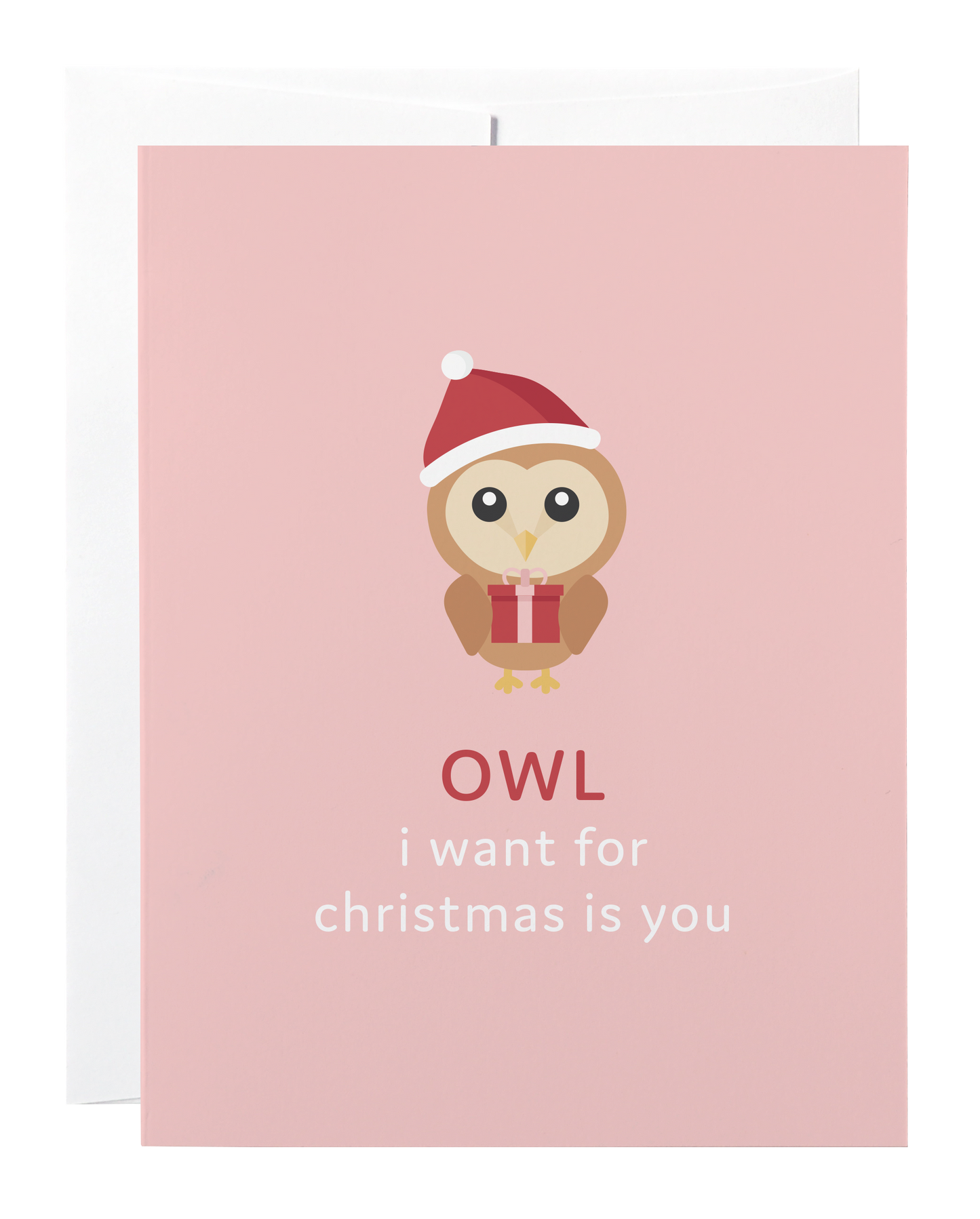 Owl I Want for Christmas Card