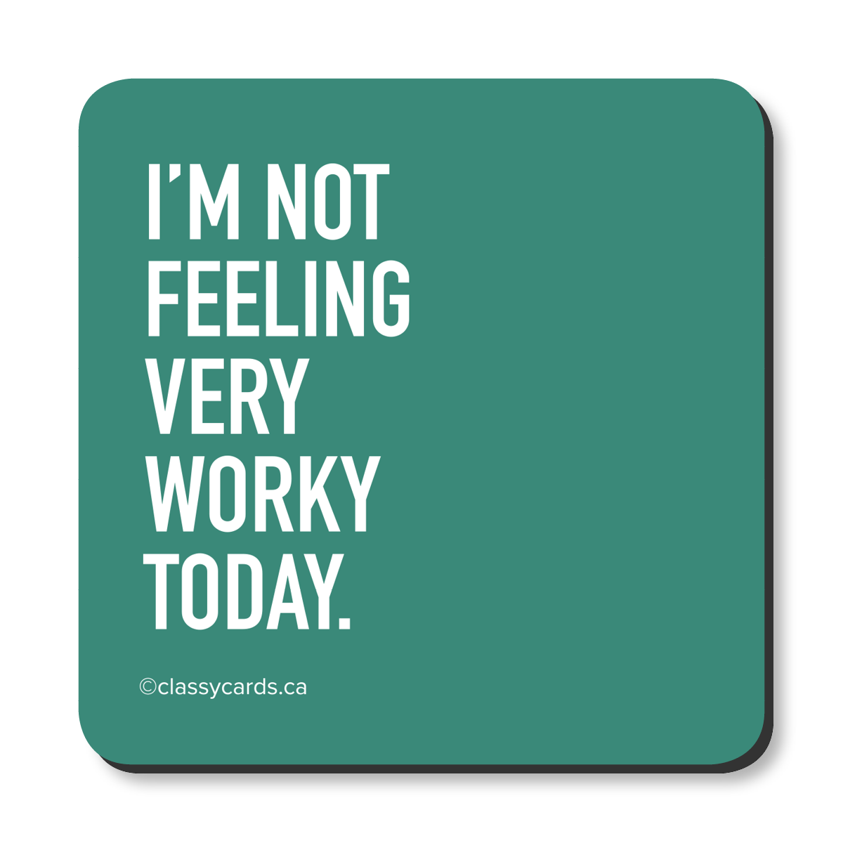 Not Feeling Worky Coaster