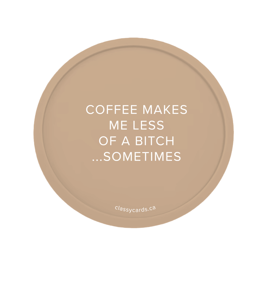 Coffee Bitch Coaster