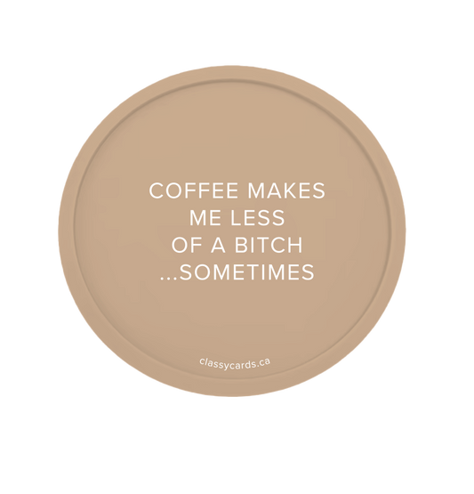 Coffee Bitch Coaster