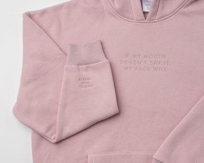 Mouth Says Hoodie