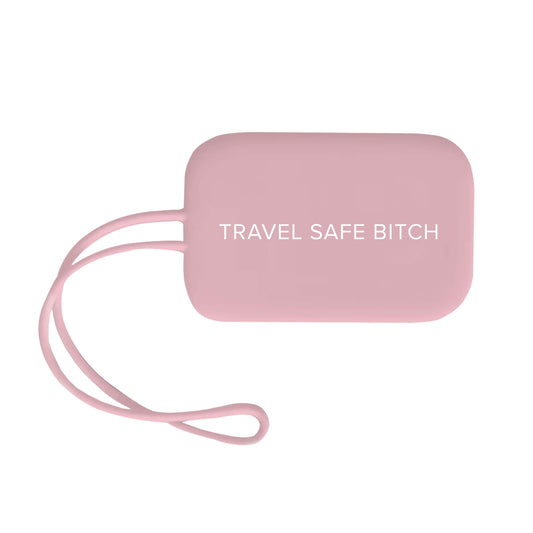 Travel Safe Bitch Luggage Tag