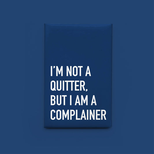 Complainer Magnet