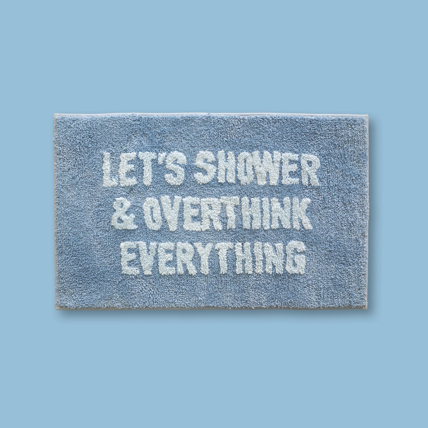 Overthink Everything Bath Mat