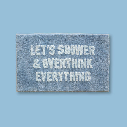Overthink Everything Bath Mat