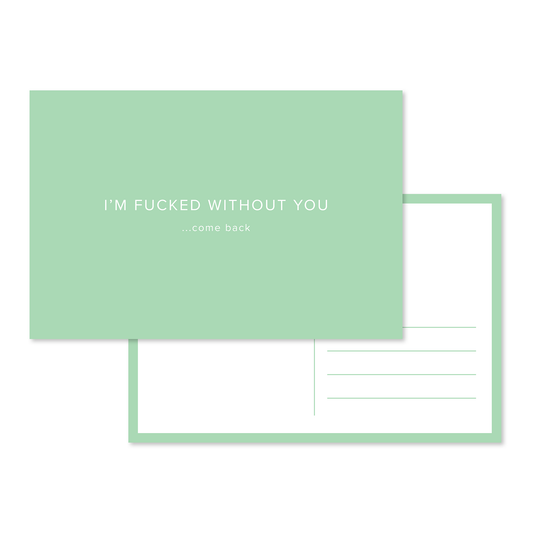 Fucked Without You Postcard