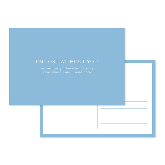 Lost Without You Postcard