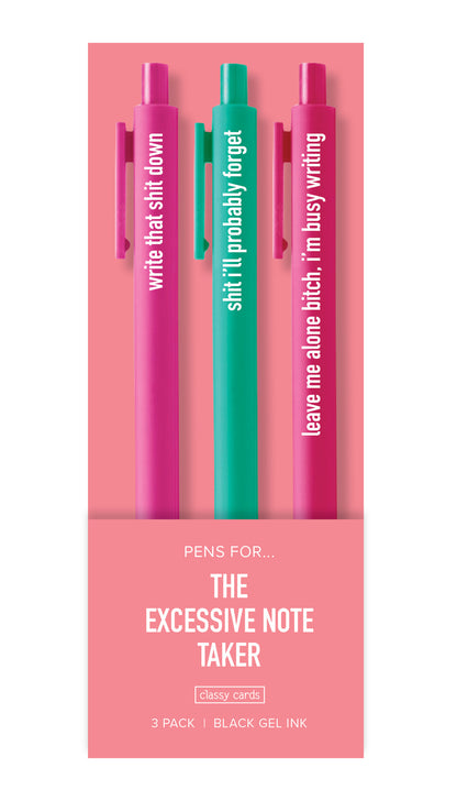 Excessive Note Taker Pens
