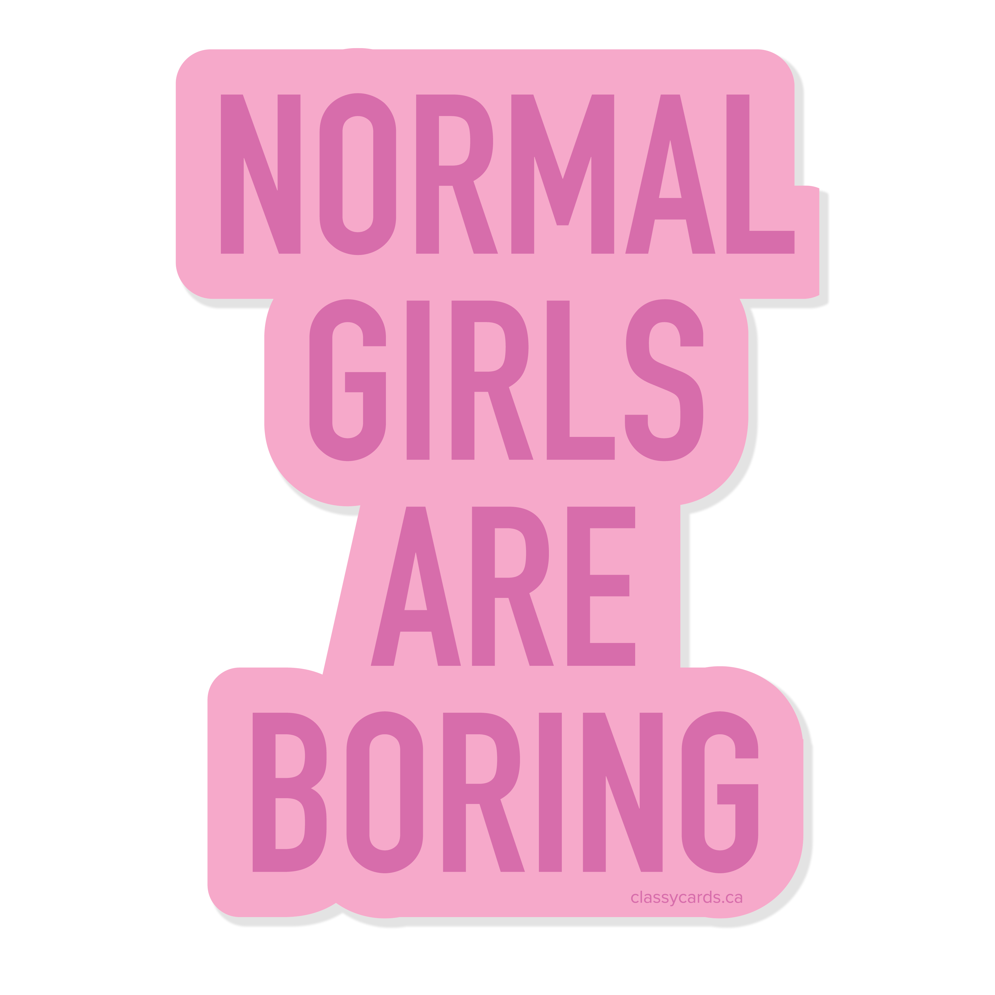 Not Normal Crew Sticker Normal Girls Sticker – Classy Cards Creative