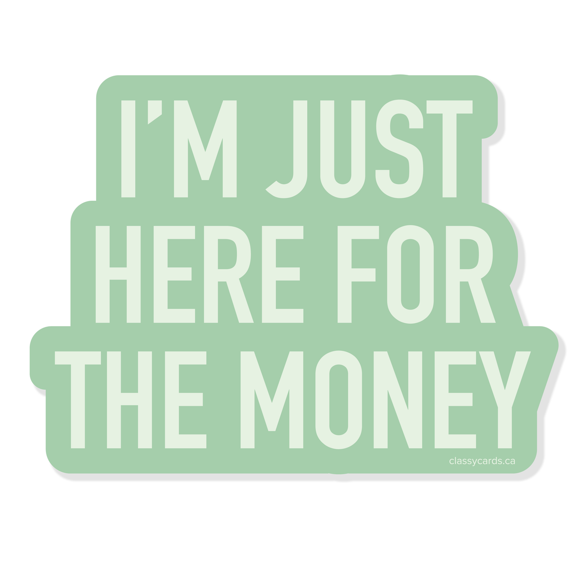 For The Money Sticker