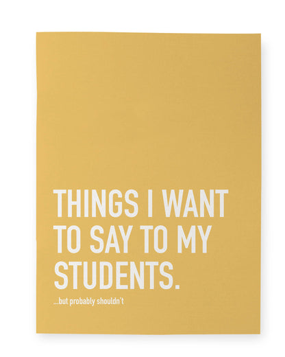 Said Student Say to Students Notebook – Classy Cards Creative