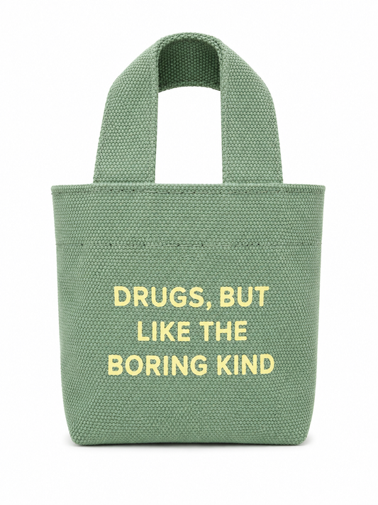 Boring Drugs Tiny Tote