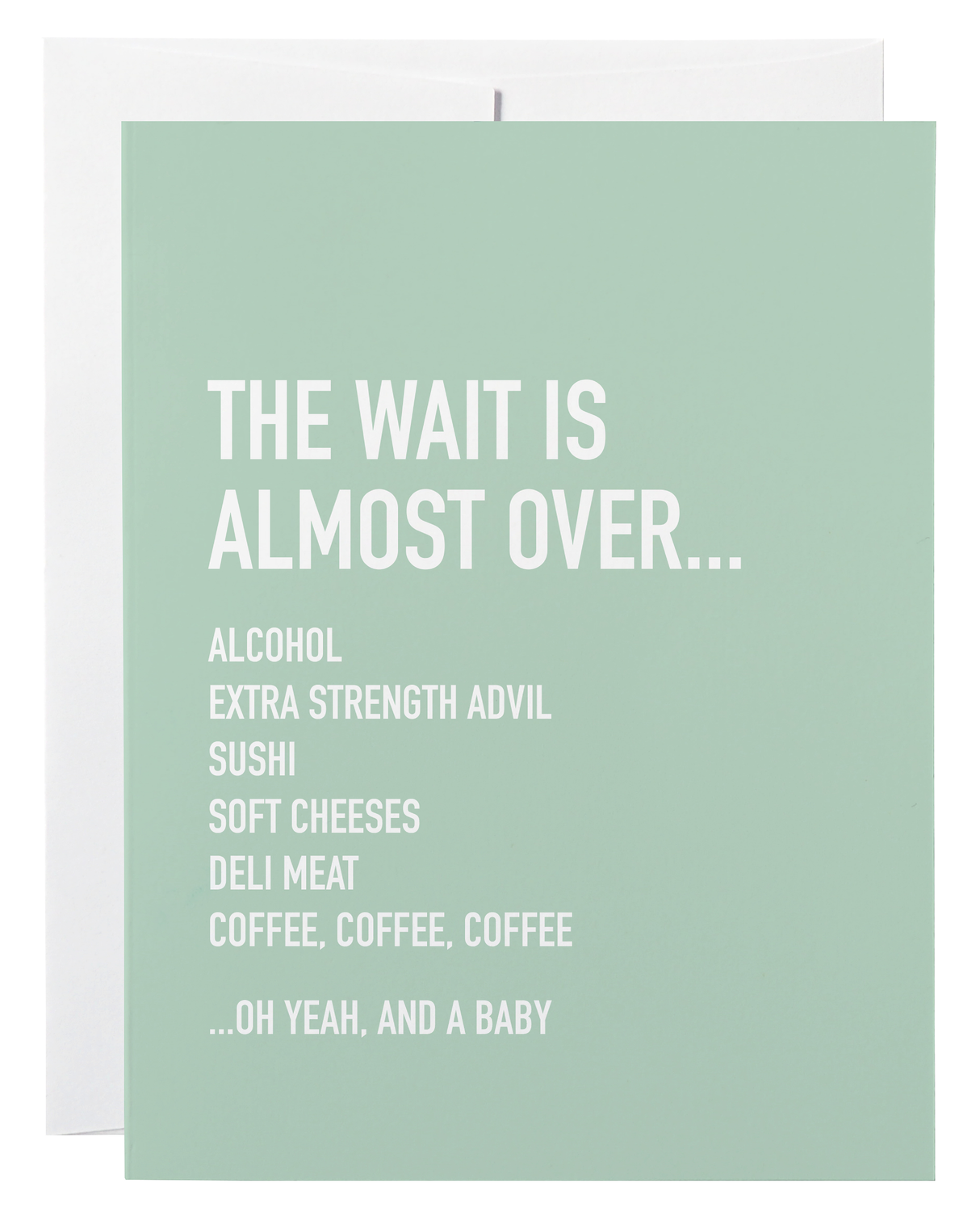 The Wait is Almost Over Card