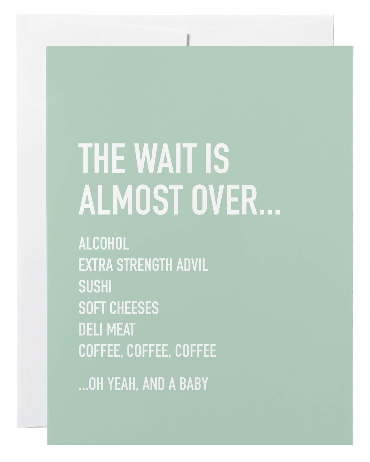 The Wait is Almost Over Card