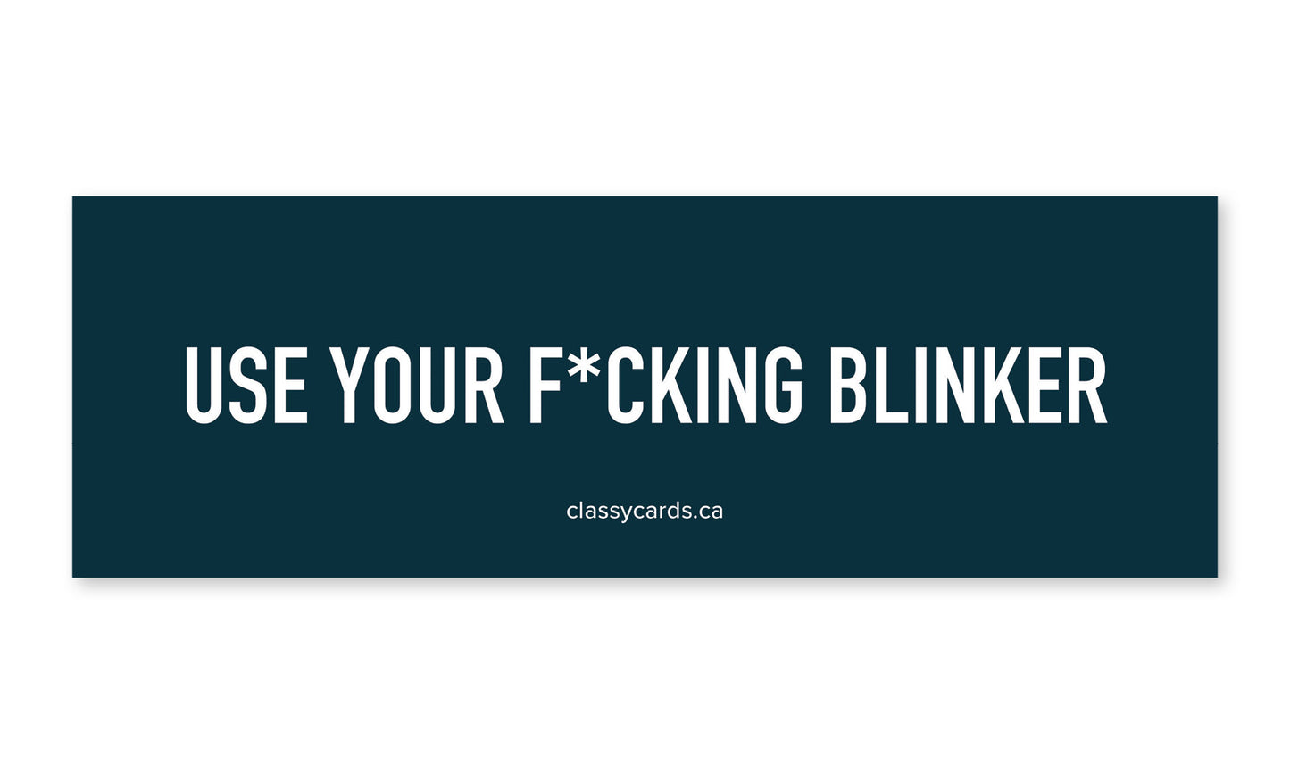 Use Your Fucking Blinker Car Magnet