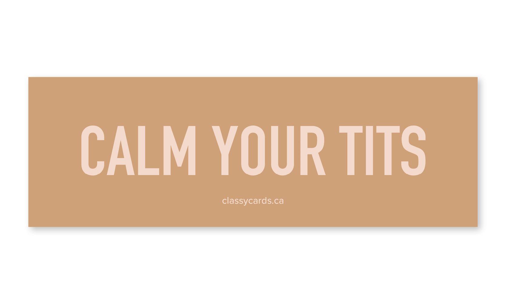 Calm your tits!