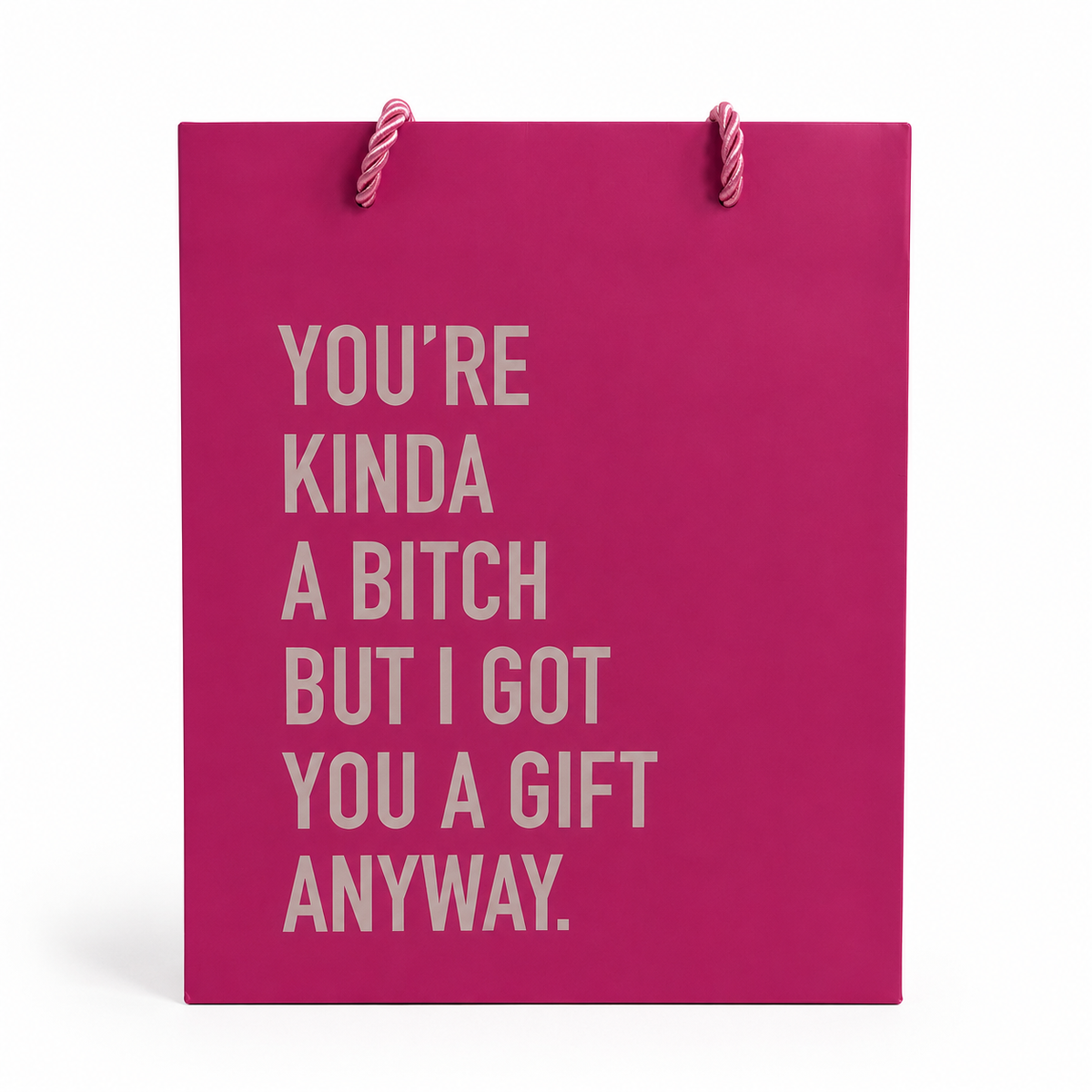 Kinda a Bitch Gift Bag - Medium
