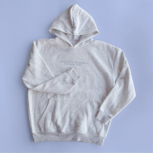 Energy for You Today Hoodie