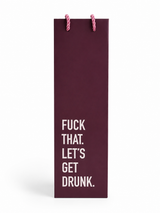 Get Drunk Gift Bag - Wine