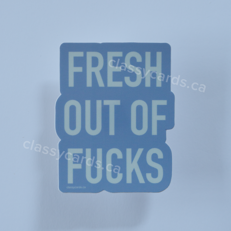 Fresh Out Vinyl Sticker