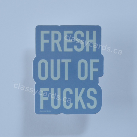 Fresh Out Vinyl Sticker