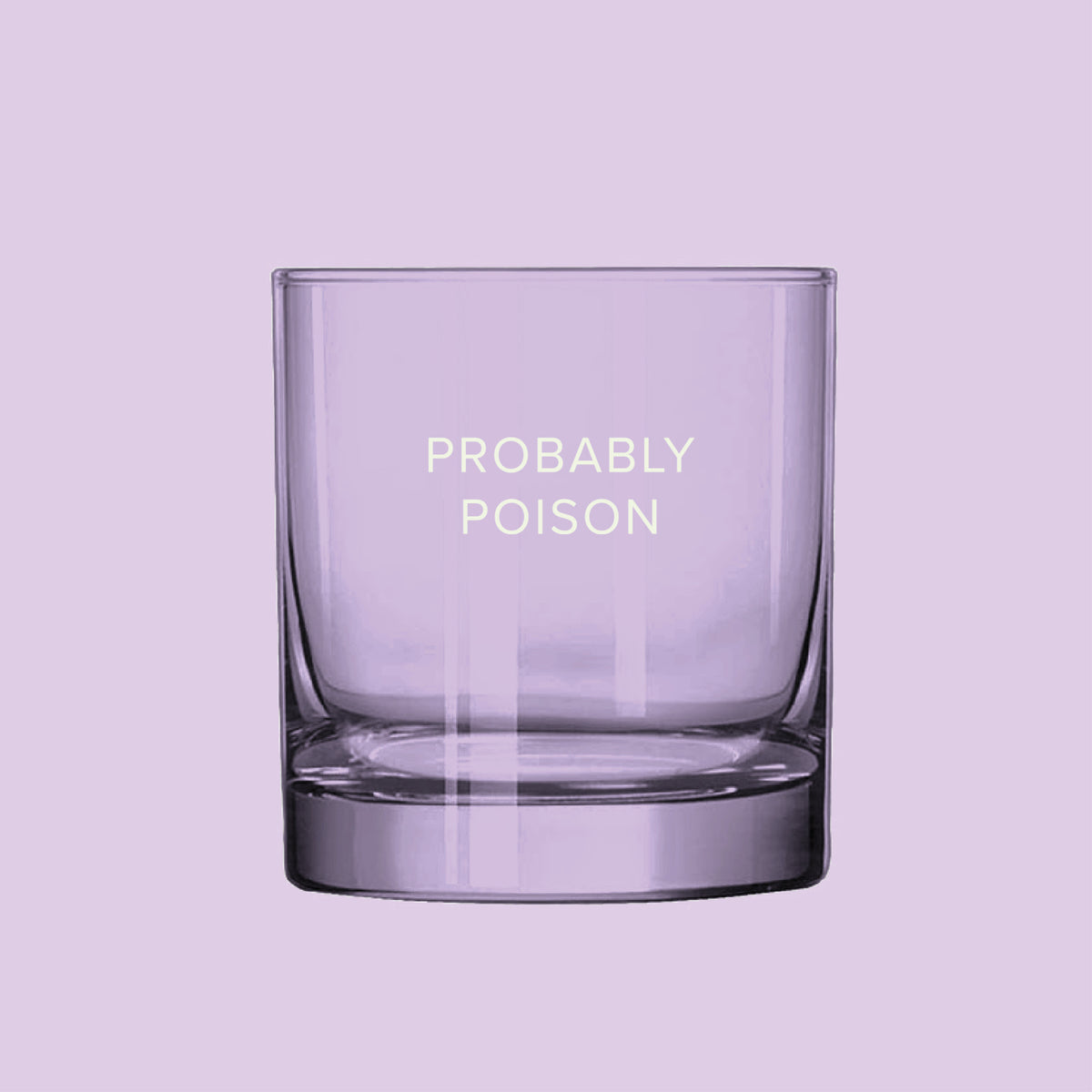 Probably Poison Rocks Glass