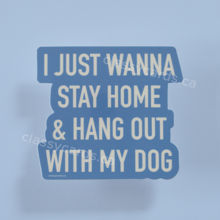 Hang Out Dog Vinyl Sticker
