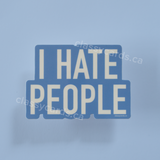 I Hate People Vinyl Sticker