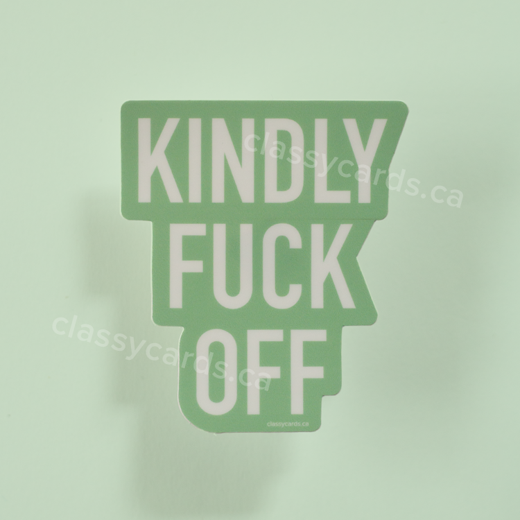 Kindly Fuck Off Vinyl Sticker