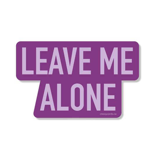 Leave Me Alone Sticker