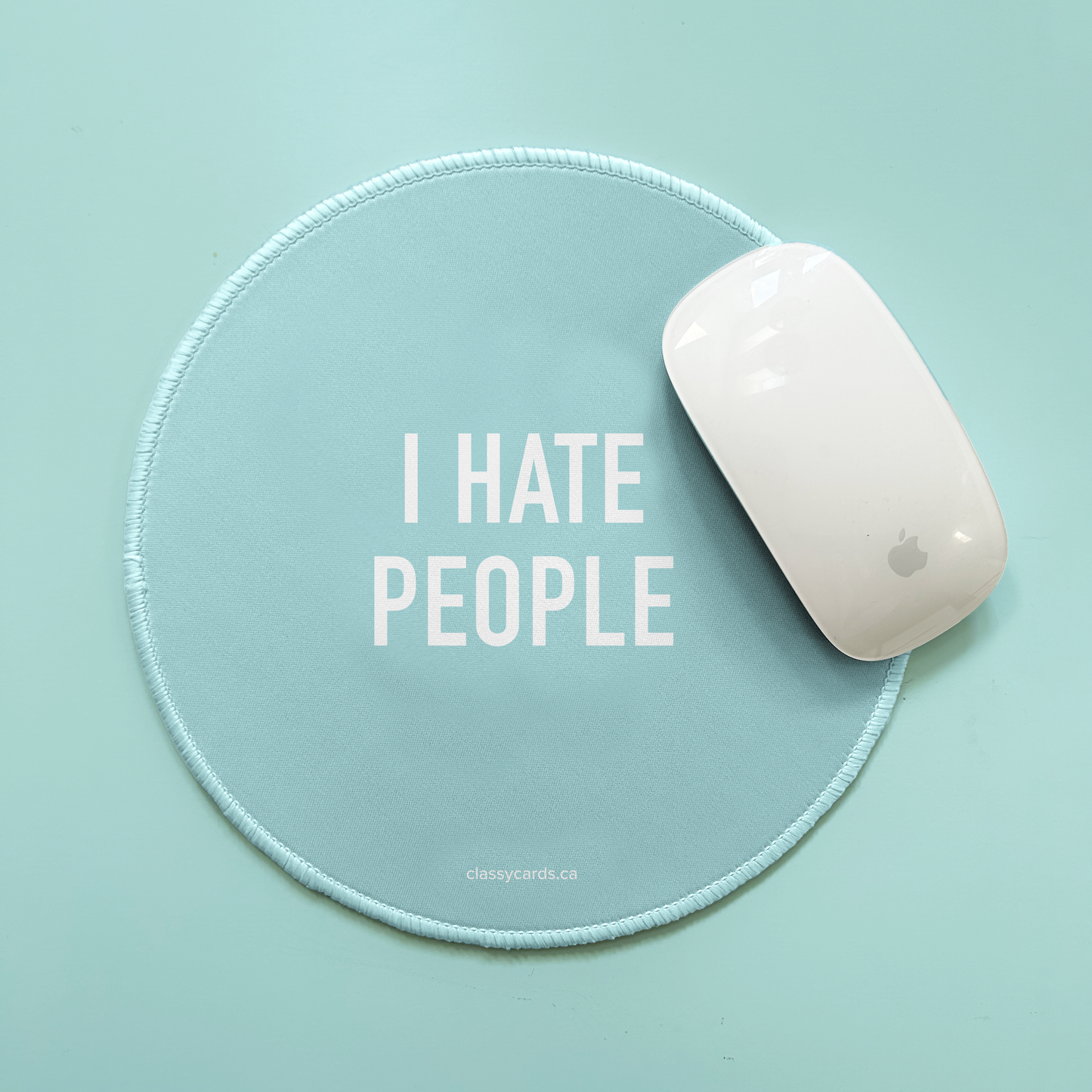 I Hate People Mousepad