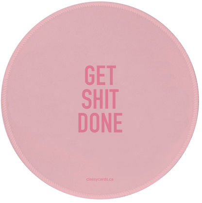 Get Shit Done Mousepad