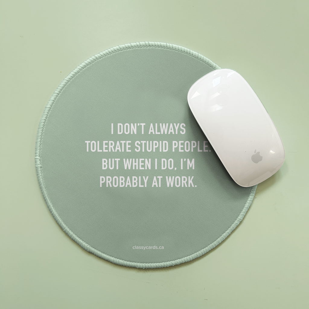 Tolerate People Mousepad